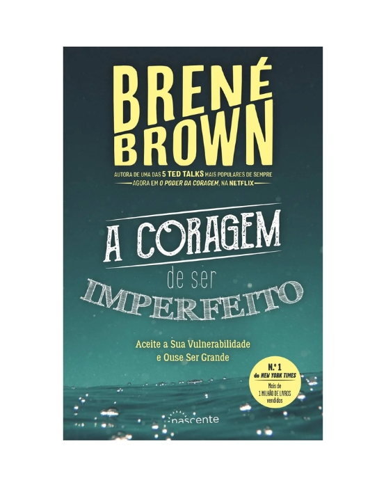 A coragem de ser imperfeito Brené, de Brown